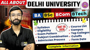 CUET 2026 Delhi University: Syllabus, Eligibility, Pattern, Subject List, Course Cutoff, Top college