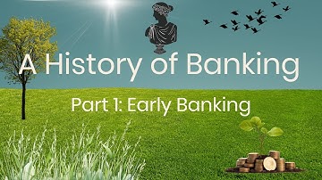 A History of Banking Part 1: Early Banking