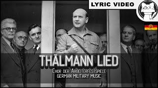 Video thumbnail of "Thälmann Lied [⭐ LYRICS GER/ENG] [East Germany] [German Communist song] 【DEFA-OST】"