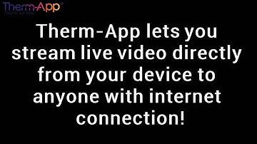 Therm-App Live Streaming Feature