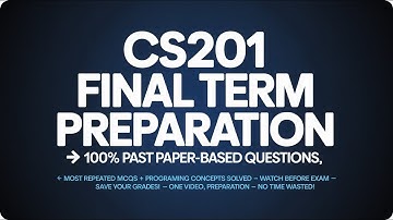 🎯 CS201 Final Term Preparation | 100% Past Paper Solved | Repeated MCQs + Programming Concepts