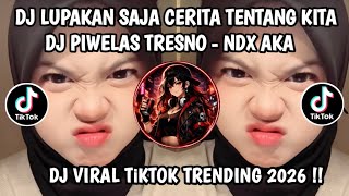 Download lagu DJ LUPAKAN SAJA CERITA TENTANG KITA || DJ PIWALES TRESNO NEW VERSION NDX VIRAL TIKTOK 2024
