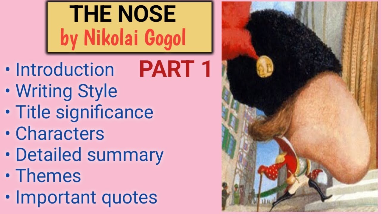 The Nose shortstory by Nikolai Gogol 1Writing style,ThemeIntroduction