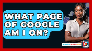 What Page Of Google Am I On? - SearchEnginesHub.com