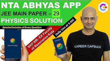 NTA ABHYAS APP Solution - JEE MAIN PAPER 29 - Physics Solution & Discussion | NTA Abhyas app Physics