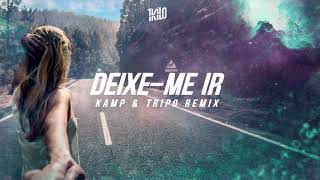 1Kilo - Deixe-Me Ir (Tripo & KAMP Official Remix)