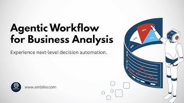 Introducing: Agentic Workflow for Business Analysis — Demo Preview