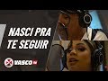 CLIPE OFICIAL | Lexa e MC Darlan - Nasci Pra Te Seguir | Vasco TV