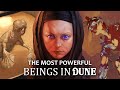 The Most Powerful Beings in the Dune Universe