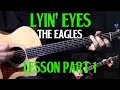 how to play "Lyin' Eyes" on guitar by The Eagles | Glenn Frey | guitar lesson part 1