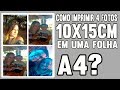 Aprenda como imprimir 4 fotos 10x15cm em uma folha A4 (papel fotográfico) #07