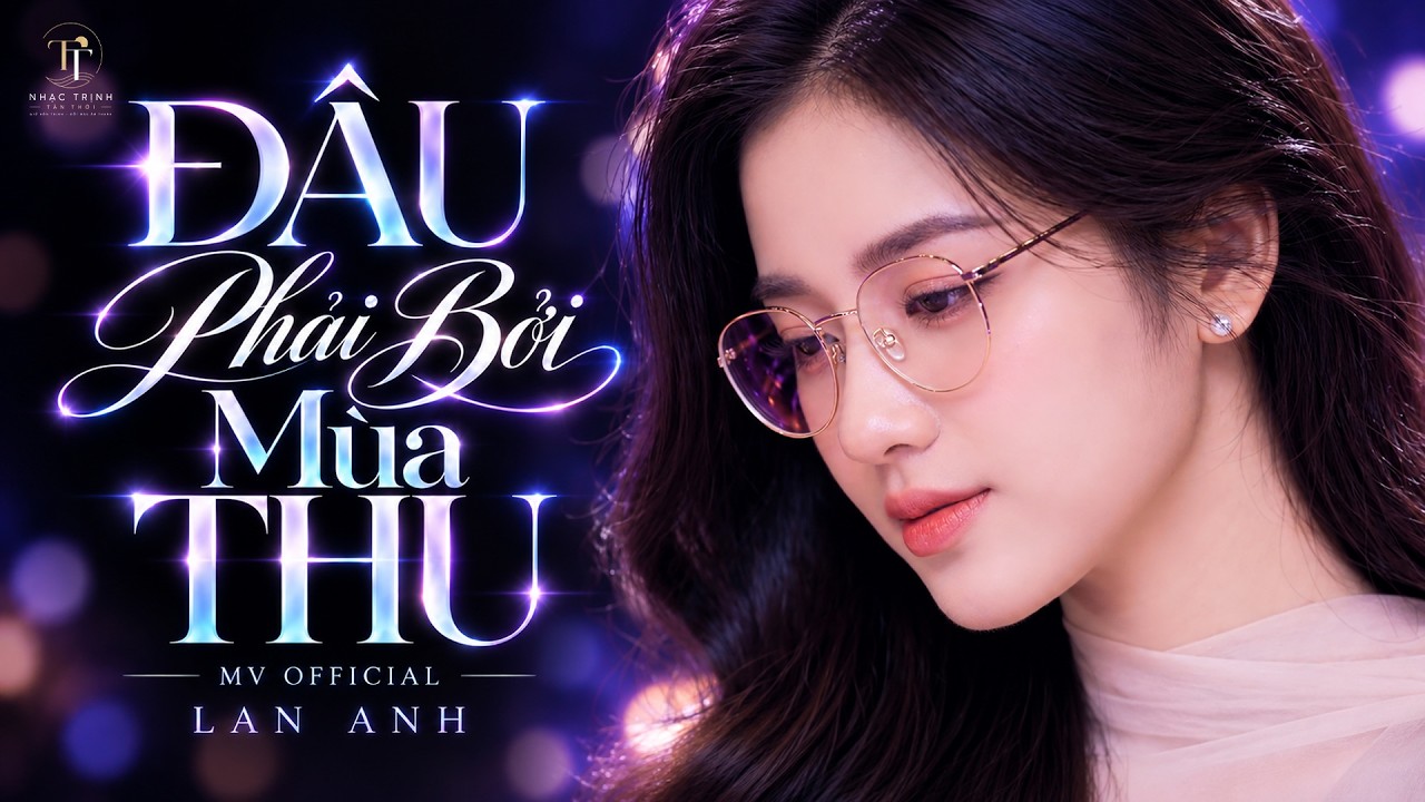 ĐÂU PHẢI BỞI MÙA THU - Đây Mới Là Bản Phối Ngọt Ngào Và Hay Nhất | TÌNH CA XƯA