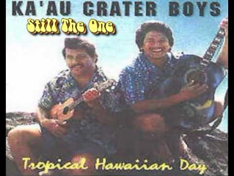 Ka'au Crater Boys - Still The One
