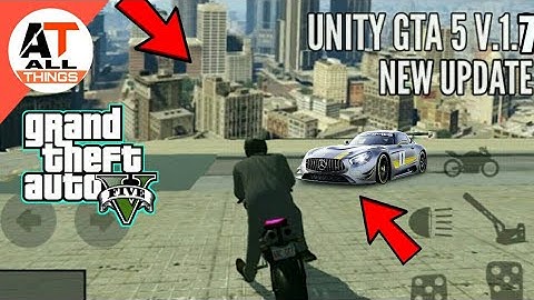 GTA V (UNITY) V.1.7. NEW UPDATE (CARS, MOBILE PHONE,NEW PERSON ETC.) ALL LEAKS CLEAR