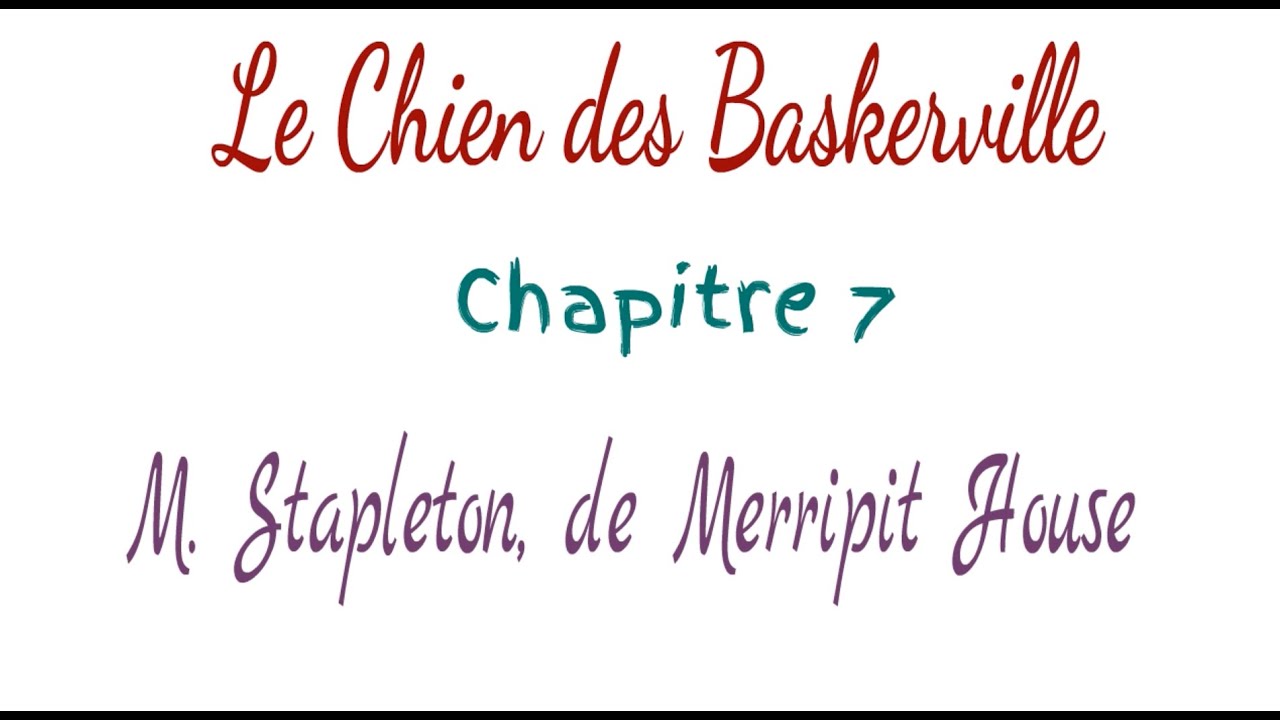 Le Chien des Baskerville, Chapitre 7 : M. Stapleton, de Mirripit House