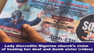 Lady discredits Nigerian church’s claim of healing her deaf and dumb sister (video)