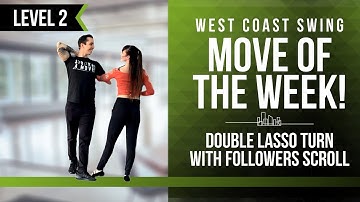 WCSwing "Move of the Week" with Hugo & Stacy - Level 2: Double Lasso Turn with Followers Scroll