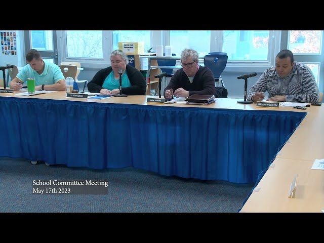 School Committee Meeting 5-17-23