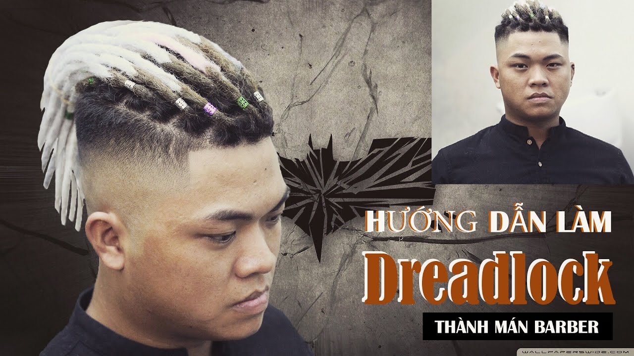 Kiểu tóc dreadlock đẹp cho nam Chinh phục thời trang theo cách mới