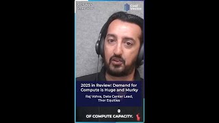 2025 in Review: Demand for Compute is Huge and Murky
