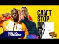 Yaw Tog x SarKodie | Can’t Stop ( Reaction )