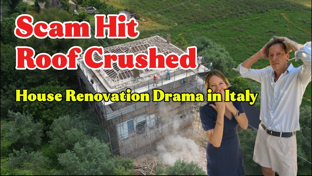 Contractor Scam Hit and Roof Crushed - Our House Renovation in Italy