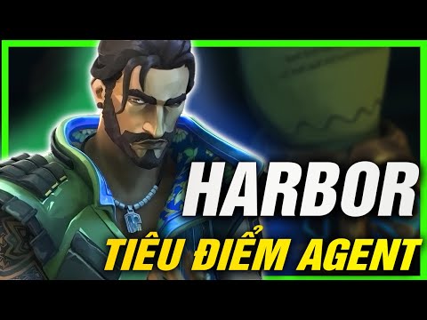 TIÊU ĐIỂM AGENT - HARBOR | VALORANT