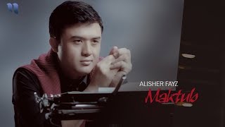 Alisher Fayz - Maktub | Алишер Файз - Мактуб Resimi