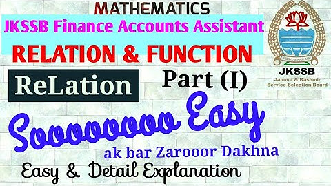 Relation & Function|Relation Basic Concepts|JKSSB Finance Accounts Assistant|NCERT based