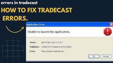 tradecast error, not opening file or unable to launch the application