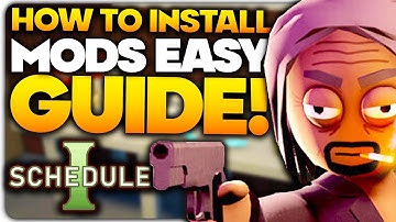 How To Install Mods For Schedule 1 | EASY GUIDE Tutorial - Schedule 1 BEST Mods