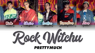 PRETTYMUCH - Rock Witchu [COLOR CODED LYRICS]