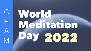 Building peace within, for a peaceful world World Meditation Day 2022