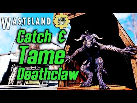 Fallout 4 Wasteland Workshop DLC - How to Catch and Tame a Deathclaw