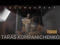 &quot;Culture vs war. Taras Kompanichenko&quot;. Teaser of the documentary