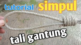 tutorial simpul tali gantung