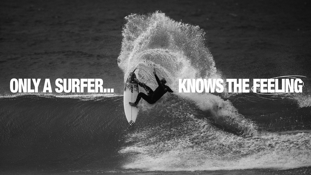 BILLABONG WETSUITS | ONLY A SURFER KNOWS THE FEELING