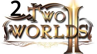 Two Worlds 2 прохождение два мира 2 #2 Two Worlds 2 прохождение два мира 2 #2