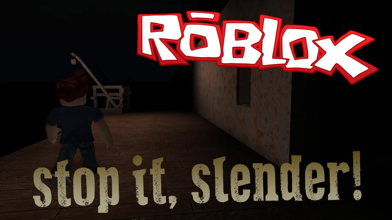 Roblox Stop It Slender 2 Xbox One Edition Youtube - kindly keyin plays roblox stop it slender