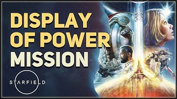 Display Of Power Starfield Quest