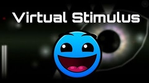 Geometry Dash [2.0] - Virtual Stimulus by  Echonox (3 Coins)