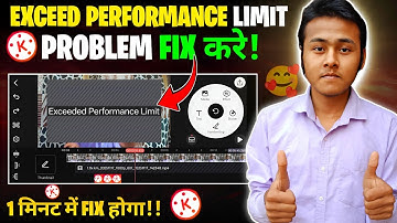 KineMaster Exceed Limit Reached Problem Solved 😍 काफी सारे वीडियो देख लिए लेकिन FIX नहीं हुआ?