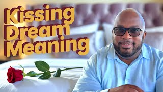 What Does Kissing In A Dream Represent?