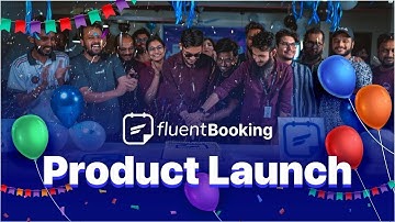 FluentBooking Product Launch | An Epic Launch Event Recap
