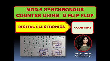 MOD 6 Synchronous Counter Using D Flip flop | MOD 6 Counter