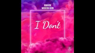 KANVISE, MODERN CLVB - I Don't