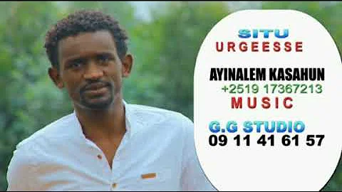 Singer Aynalem Kasahun_ SITU URGEESSEE _Ft Hirpha ...