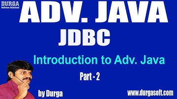 Adv Java |  JDBC Session - 3 ||Introduction to Adv. Java Part - 2 by Durga sir