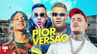 Pior versao