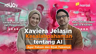 Xaviera Jelasin Kesalahpahaman tentang AI | POV JOV